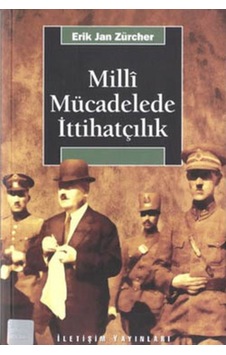 Milli Mücadelede Ittihatçılık 1905-1926 9789750501289