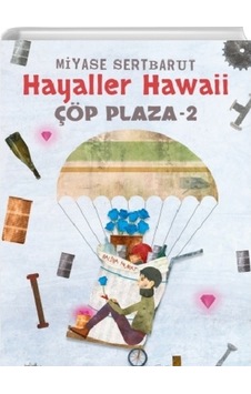 Hayaller Hawaii Çöp Plaza 2 Hayaller Hawaii Çöp Plaza 2