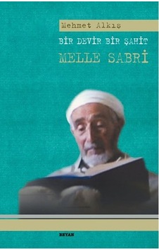 Bir Devir Bir Şahit Melle Sabri Bir Devir Bir Şahit Melle Sabri