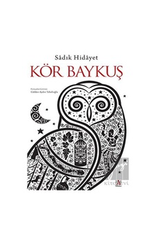 Kör Baykuş - Sadık Hidayet - Panama Yayıncılık Kör Baykuş - Sadık Hidayet - Panama Yayıncılık