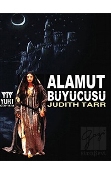 Alamut Büyücüsü - Judıth Tarr - Yurt Kitap Yayın
