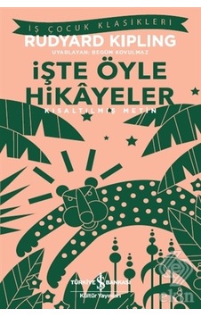 İşte Öyle Hikayeler (kısaltılmış Metin)/joseph Rudyard Kipling
