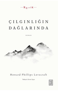 Çılgınlığın Dağlarında - Howard Philips Lovecraft - Ketebe