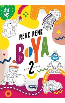 Renk Renk Boya - 2- Çamlıca Çocuk Yayınları Renk Renk Boya - 2- Çamlıca Çocuk Yayınları