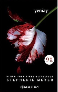 Yeniay - Alacakaranlık serisi 2.Kitap - Stephenie Meyer - Epsilon Yayınevi Yeniay - Alacakaranlık serisi 2.Kitap - Stephenie Meyer - Epsilon Yayınevi