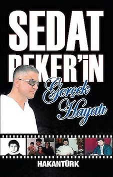 Sedat Peker'in Gerçek Hayatı - Hakan Türk - Akademi