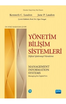 Yönetim Bilişim Sistemleri - Dijital İşletmeyi Yönetme / Management Information Systems - Managing The Digital Firm Yönetim Bilişim Sistemleri - Dijital İşletmeyi Yönetme / Management Information Systems - Managing The Digital Firm