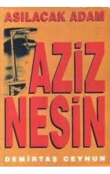 Asılacak Adam Aziz Nesin Asılacak Adam Aziz Nesin
