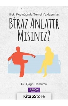 Biraz Anlatır mısınız? - Çağrı Hamurcu - Arion Yayınevi Biraz Anlatır mısınız? - Çağrı Hamurcu - Arion Yayınevi