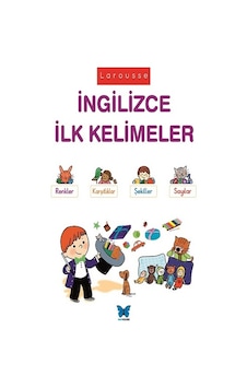 Larousse İngilizce İlk Kelimeler Larousse İngilizce İlk Kelimeler
