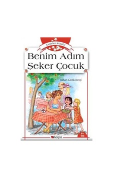 Benim Adım Şeker Çocuk- Morpa Kültür Yayınları