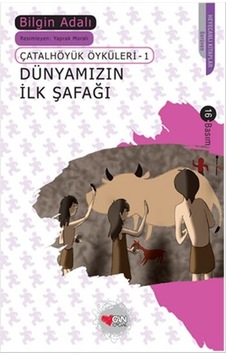 Dünyamızın İlk Şafağı - Bilgin Adalı - Can Çocuk Yayınları Dünyamızın İlk Şafağı - Bilgin Adalı - Can Çocuk Yayınları