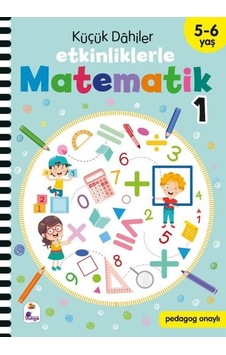 Küçük Dahiler - Etkinliklerle Matematik 1. Kitap 5 - 6 Yaş- İndigo Çocuk Küçük Dahiler - Etkinliklerle Matematik 1. Kitap 5 - 6 Yaş- İndigo Çocuk