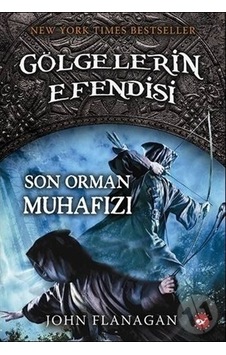 Beyaz Balina Yayınları Gölgelerin Efendisi 12 Son Orman Muhafızı Beyaz Balina Yayınları Gölgelerin Efendisi 12 Son Orman Muhafızı