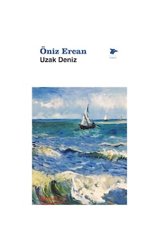 Uzak Deniz / Öniz Ercan