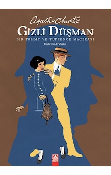 Gizli Düşman - Bir Tommy ve Tuppence Macerası - Agatha Christie - Altın Kitaplar Gizli Düşman - Bir Tommy ve Tuppence Macerası - Agatha Christie - Altın Kitaplar