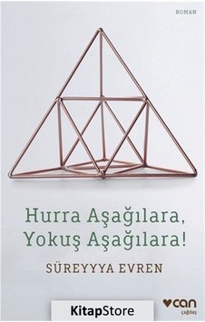 Kitapstore Hurra Aşağılara. Yokuş Aşağılara / Süreyyya Evren Kitapstore Hurra Aşağılara. Yokuş Aşağılara / Süreyyya Evren