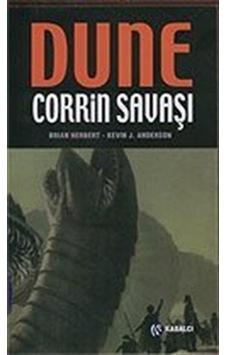 Cihad Üçlemesi Serisi - Dune Corrin Savaşı - Brian Herbert - Kabalcı Yayınevi Cihad Üçlemesi Serisi - Dune Corrin Savaşı - Brian Herbert - Kabalcı Yayınevi