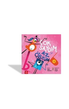 Çok Saydım Az Ölçtüm - Özge Özdemir - Redhouse Kidz Yayınları Çok Saydım Az Ölçtüm - Özge Özdemir - Redhouse Kidz Yayınları