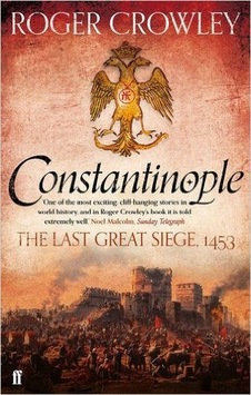 Constantinople: The Last Great Siege 1453 - Roger Crowley - Faber and Faber Paperback Constantinople: The Last Great Siege 1453 - Roger Crowley - Faber and Faber Paperback