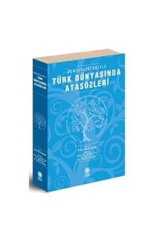 Türk Dünyasında Atasözleri - Benzerlikleriyle - Boğaziçi Yayınları Türk Dünyasında Atasözleri - Benzerlikleriyle - Boğaziçi Yayınları