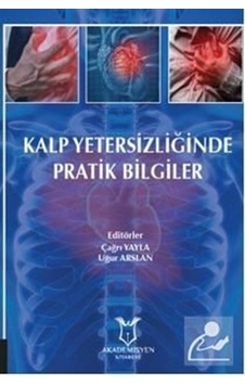 Kalp Yetersizliğinde Pratik Bilgiler- Akademisyen Kitabevi