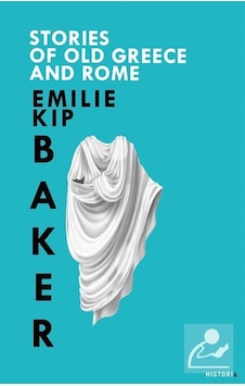 Storıes Of Old Greece And Rome - Emilie Kip Baker - Kanon Kitap Storıes Of Old Greece And Rome - Emilie Kip Baker - Kanon Kitap