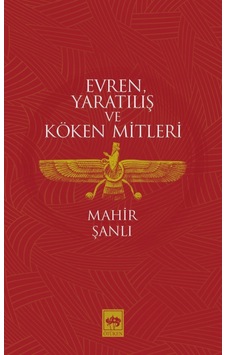 Evren, Yaratılış Ve Köken Mitleri Mahir Şanlı Ötüken Neşriyat