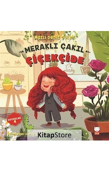 Meraklı Çakıl Çiçekçide / Duygular Serisi 4 / Nazlı Deniz Güler Meraklı Çakıl Çiçekçide / Duygular Serisi 4 / Nazlı Deniz Güler