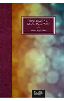 İmam Eşarinin Kelam Düşüncesi - Hikmet Yağlı Mavil - İsam Yayınları