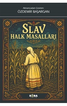 Slav Halk Masalları / Anonim Slav Halk Masalları / Anonim