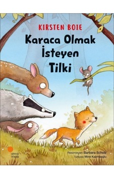 Karaca Olmak Isteyen Tilki