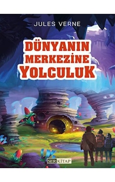 Dünyanın Merkezine Yolculuk Ser Kitap  -  Ser Kitap
