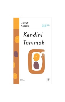 Kendini Tanımak: Hayat Okulu - The School of Life- Artemis Yayınları Kendini Tanımak: Hayat Okulu - The School of Life- Artemis Yayınları