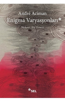 Enigma Varyasyonları - Andre Aciman - Sel Yayıncılık Enigma Varyasyonları - Andre Aciman - Sel Yayıncılık