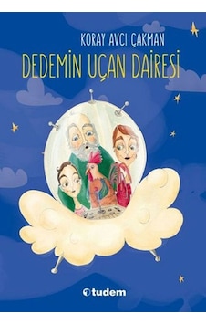 Dedemin Uçan Dairesi Tudem Dedemin Uçan Dairesi Tudem