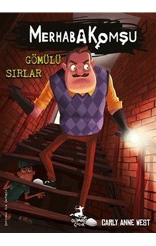 Merhaba Komşu 3 : Gömülü Sırlar / Carly Anne West Merhaba Komşu 3 : Gömülü Sırlar / Carly Anne West