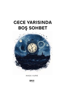 Gece Yarısında Boş Sohbet - Haga Kure - Gece Kitaplığı Gece Yarısında Boş Sohbet - Haga Kure - Gece Kitaplığı