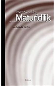 İmam Maturidi ve Maturidilik İmam Maturidi ve Maturidilik