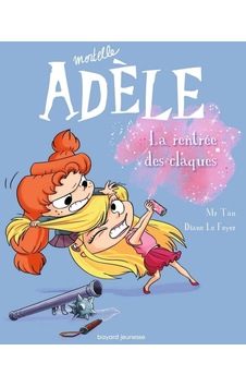 Mortelle Adèle Tome 9 Mortelle Adèle Tome 9