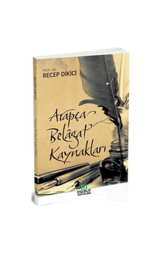 Arapça Belagat Kaynakları - Recep Dikici - Ma'ruf Arapça Belagat Kaynakları - Recep Dikici - Ma'ruf