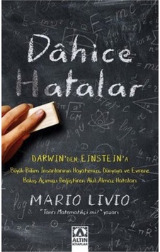 Dahice Hatalar -  Mario Livio -  Altın Kitaplar