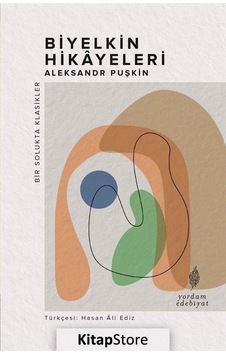 Kitapstore Biyelkin Hikayeleri / Aleksandr Puşkin Kitapstore Biyelkin Hikayeleri / Aleksandr Puşkin