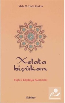 Xelata Biçükan - Mela M. Hafit Keskin - Nubihar Yayınları