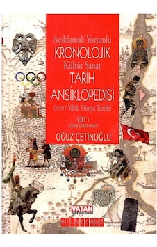 Açıklamalı Yorumlu Kronolojik Kültür Sanat Tarih Ansiklopedisi - 1.cilt - 707 Yıllık Dünya Tarihi Açıklamalı Yorumlu Kronolojik Kültür Sanat Tarih Ansiklopedisi - 1.cilt - 707 Yıllık Dünya Tarihi