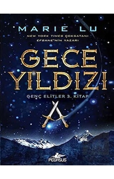 Gece Yıldızı-Genç Elitler 3.Kitap - Marie Lu - Pegasus Gece Yıldızı-Genç Elitler 3.Kitap - Marie Lu - Pegasus