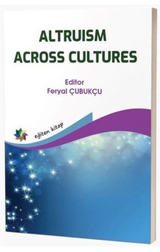 Altruism Across Cultures / Feryal Çubukçu Altruism Across Cultures / Feryal Çubukçu