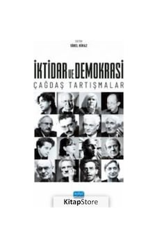 İktidar ve Demokrasi - Çağdaş Tartışmalar - Sibel Kiraz - Nobel Akademik Yayıncılık İktidar ve Demokrasi - Çağdaş Tartışmalar - Sibel Kiraz - Nobel Akademik Yayıncılık