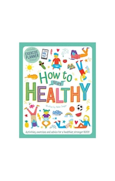Wellbeing Workbooks: How To Stay Healthy Wellbeing Workbooks: How To Stay Healthy