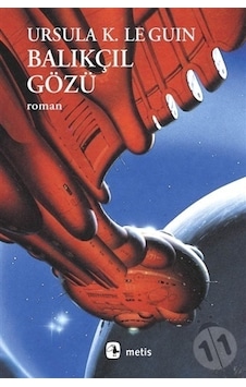 Balıkçıl Gözü - Ursula K. Le Guin - Metis Yayınları